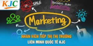 Nhân Viên Tiếp Thị Thị Trường Liên Minh Quốc Tế KJC