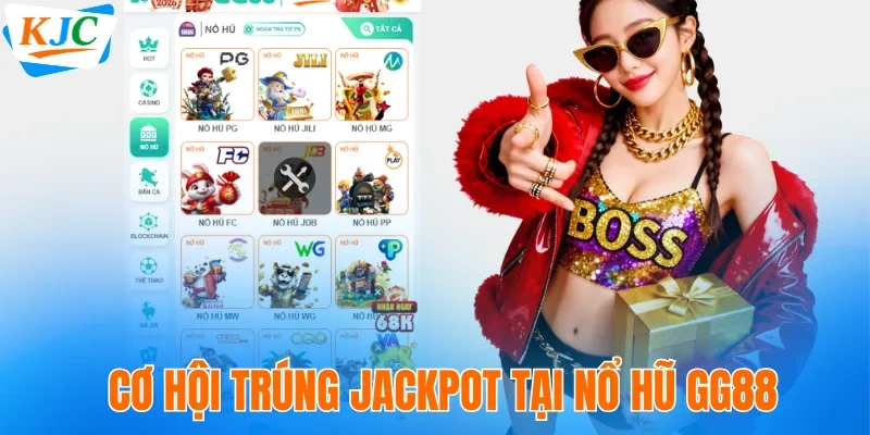 Cơ hội trúng jackpot hàng tỷ đồng tại nổ hũ GG88